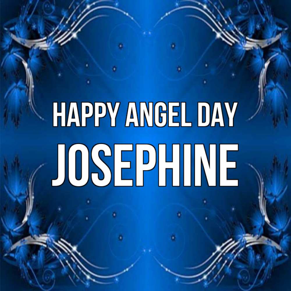 Greetings card с именем, Josephine happy angel day красивая рамочка с узорами Greetings with text for free download 