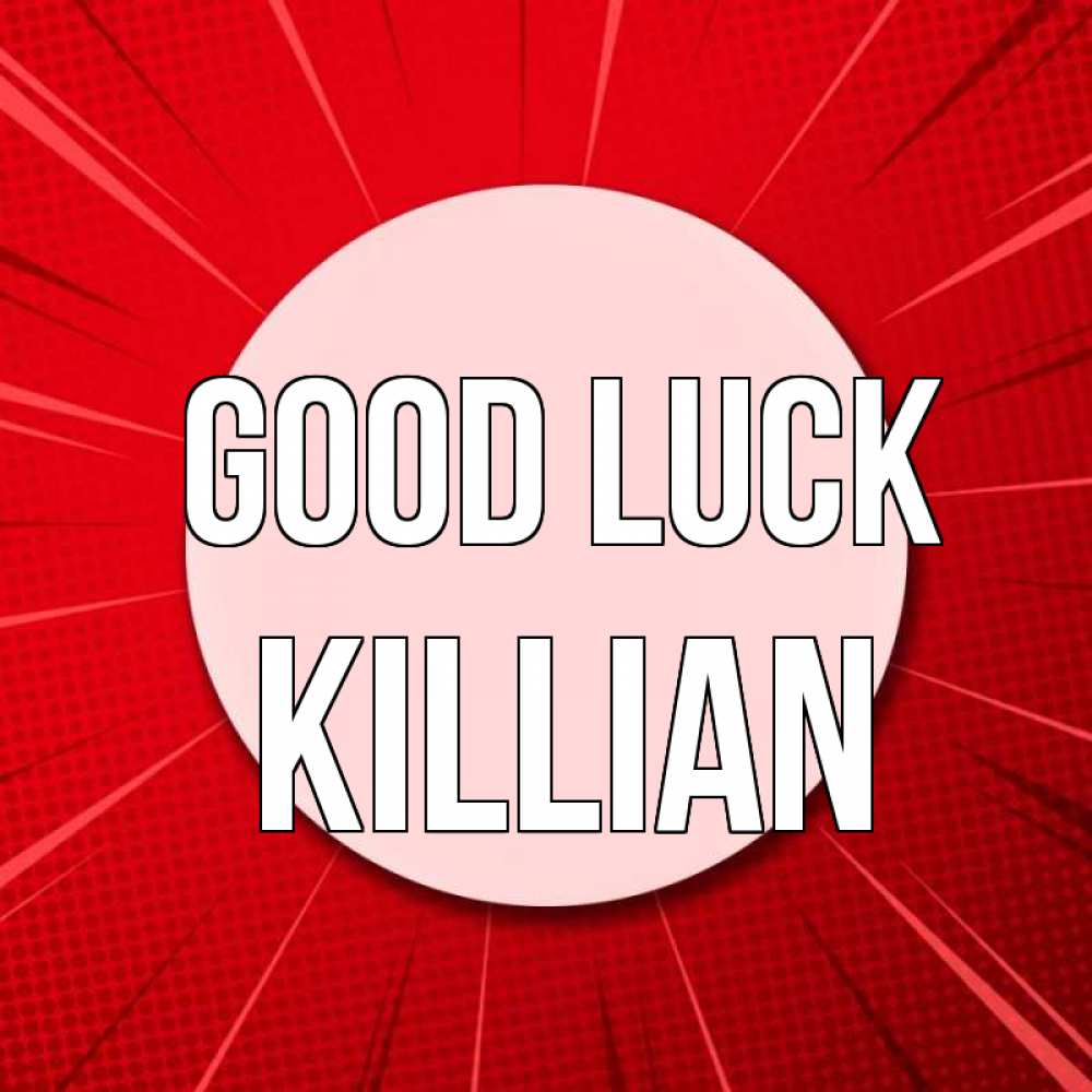 Greetings card с именем, Killian Good luck розовая кнопка Greetings with text for free download 