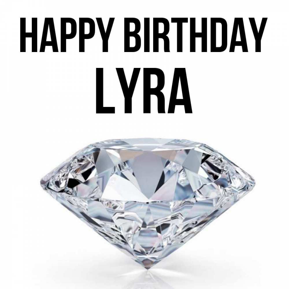 Greetings card с именем, Lyra Happy Birthday к пожеланием быть богатым Greetings with text for free download 