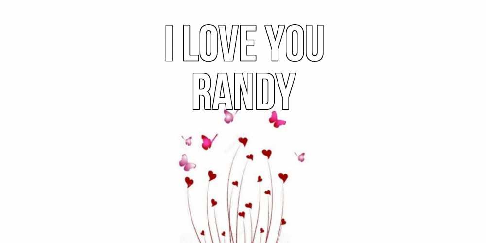 Greetings card с именем, Randy I love you бабо Greetings with text for free download 
