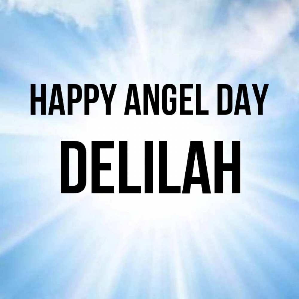 Greetings card с именем, Delilah happy angel day свет небесный Greetings with text for free download 