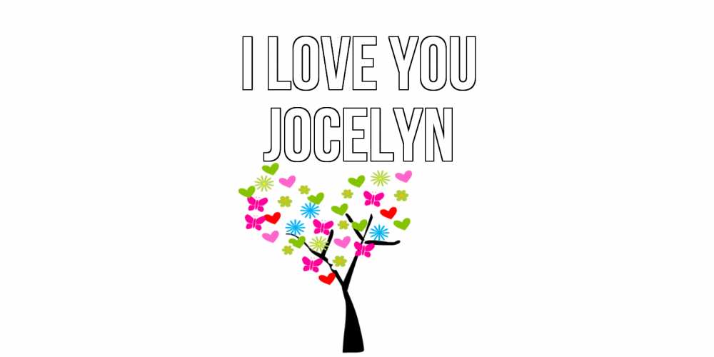 Greetings card с именем, Jocelyn I love you Дерево, бабочки Greetings with text for free download 