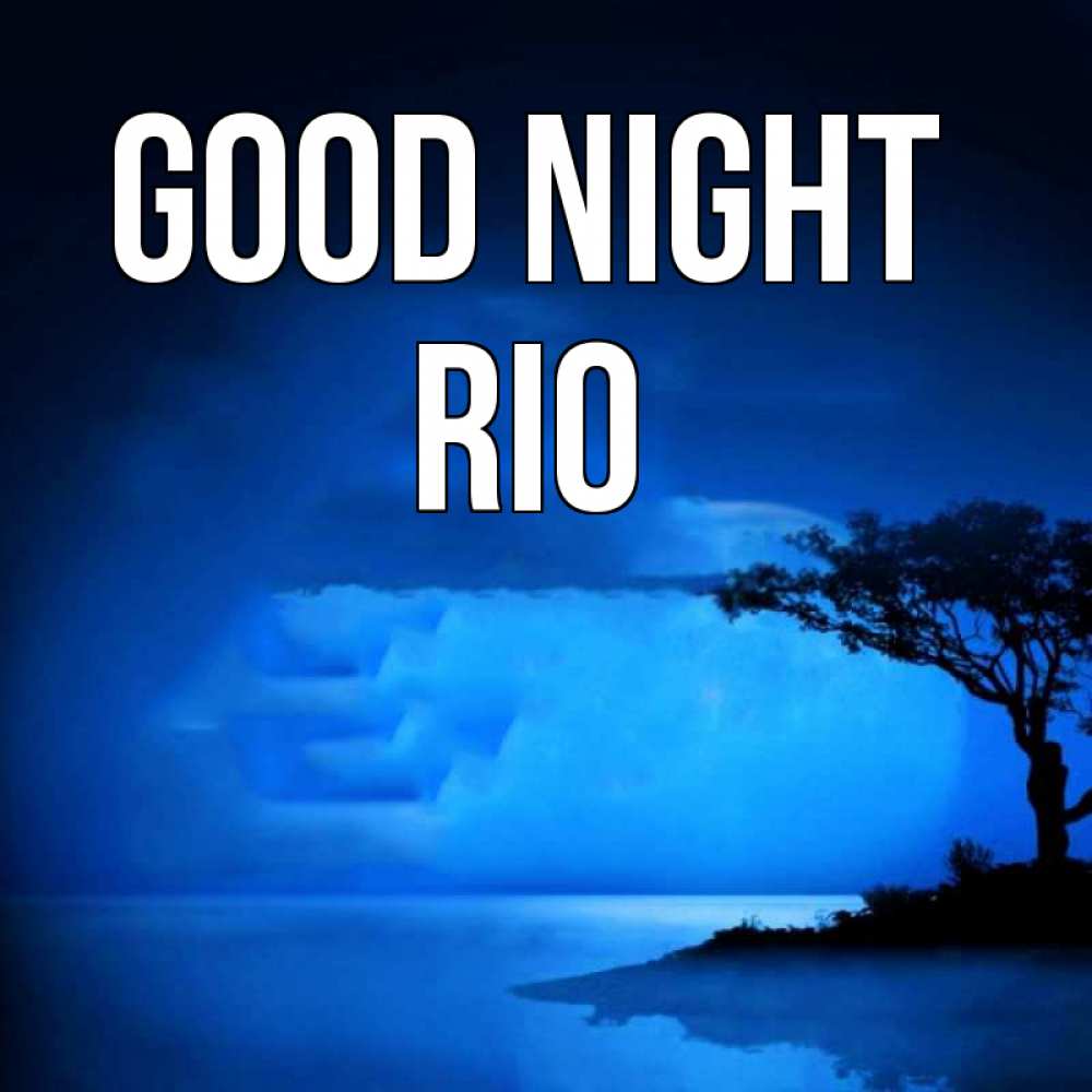 Greetings card с именем, Rio Good night ночное побережье Greetings with text for free download 