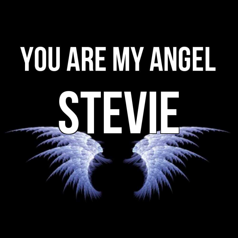 Greetings card с именем, Stevie You are my angel ангельские крылья на черном фоне Greetings with text for free download 