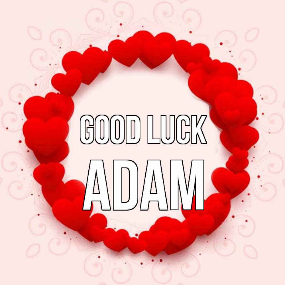 Greetings card с именем, Adam Good luck на удачу любимому или любимой Greetings with text for free download 