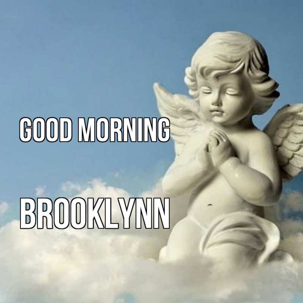 Greetings card с именем, Brooklynn Good morning скульптура ангела сидящего на облаке Greetings with text for free download 