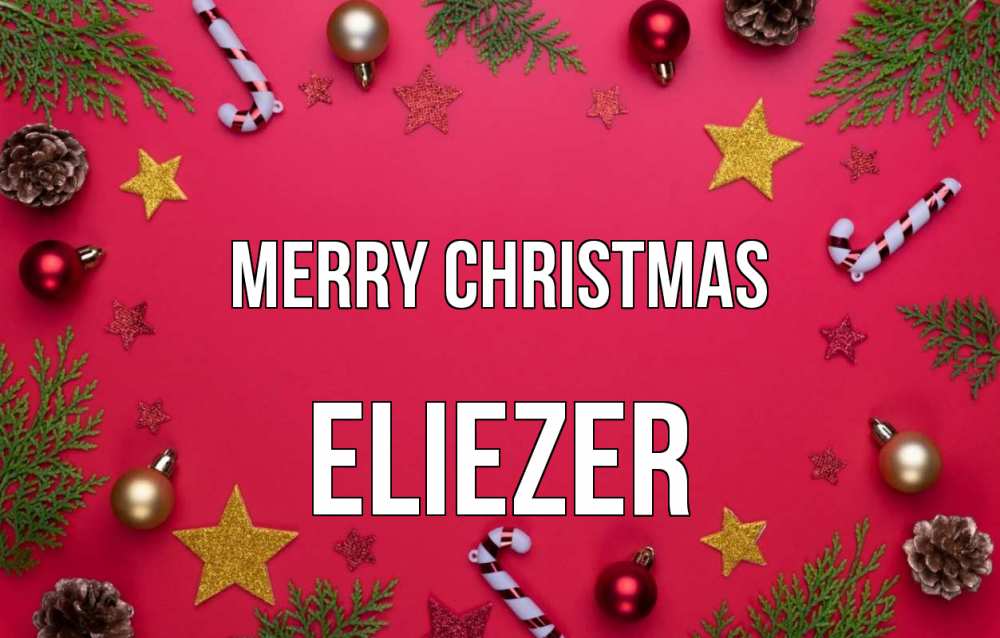 Greetings card с именем, Eliezer Merry Christmas с рождеством Greetings with text for free download 