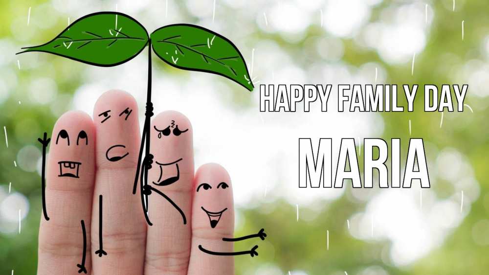 Greetings card с именем, Maria happy family day с днем семьи Greetings with text for free download 