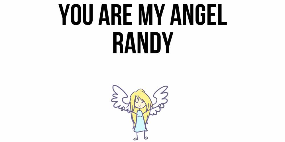 Greetings card с именем, Randy You are my angel ангел Greetings with text for free download 