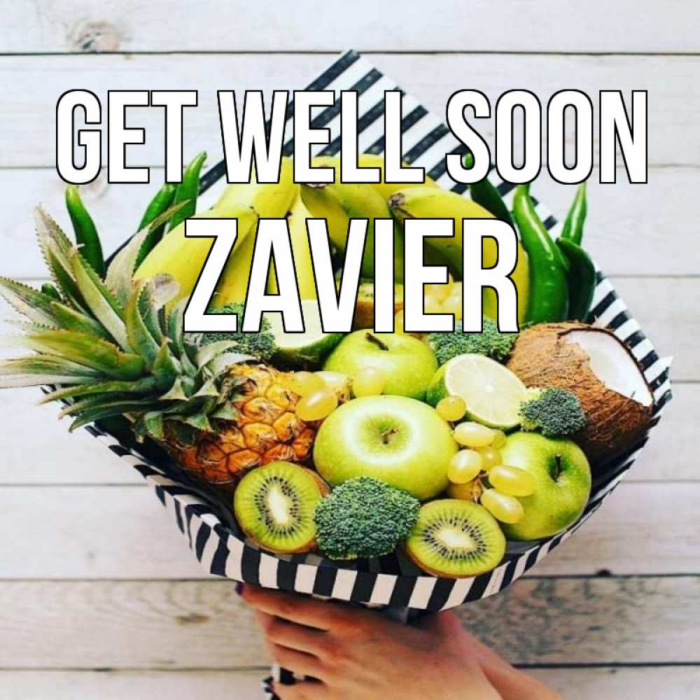 Greetings card с именем, Zavier Get well soon киви ананас кокос и бананы Greetings with text for free download 