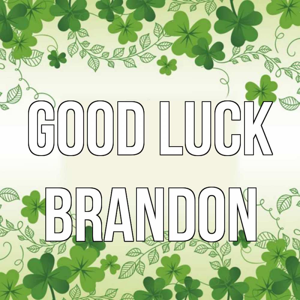 Greetings card с именем, Brandon Good luck открытка Greetings with text for free download 