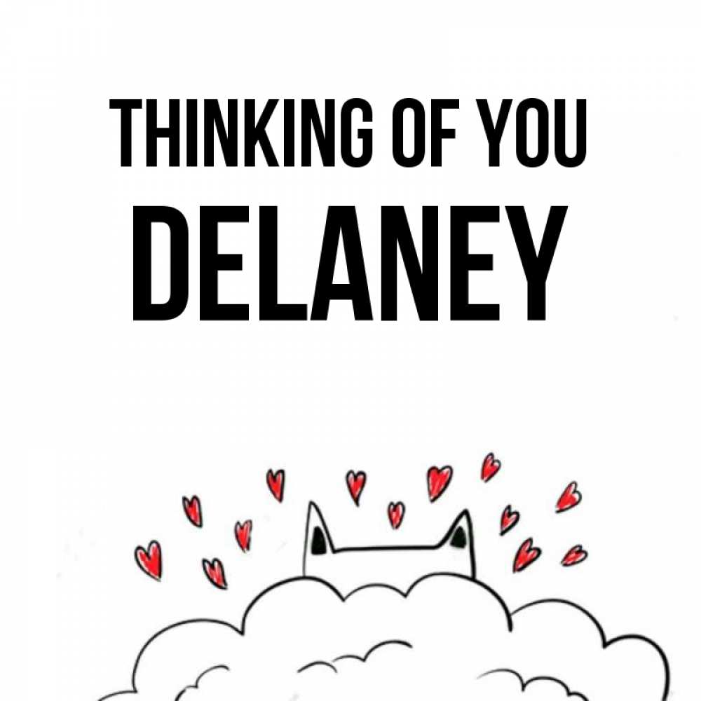 Greetings card с именем, Delaney Thinking of you кот за облаком Greetings with text for free download 