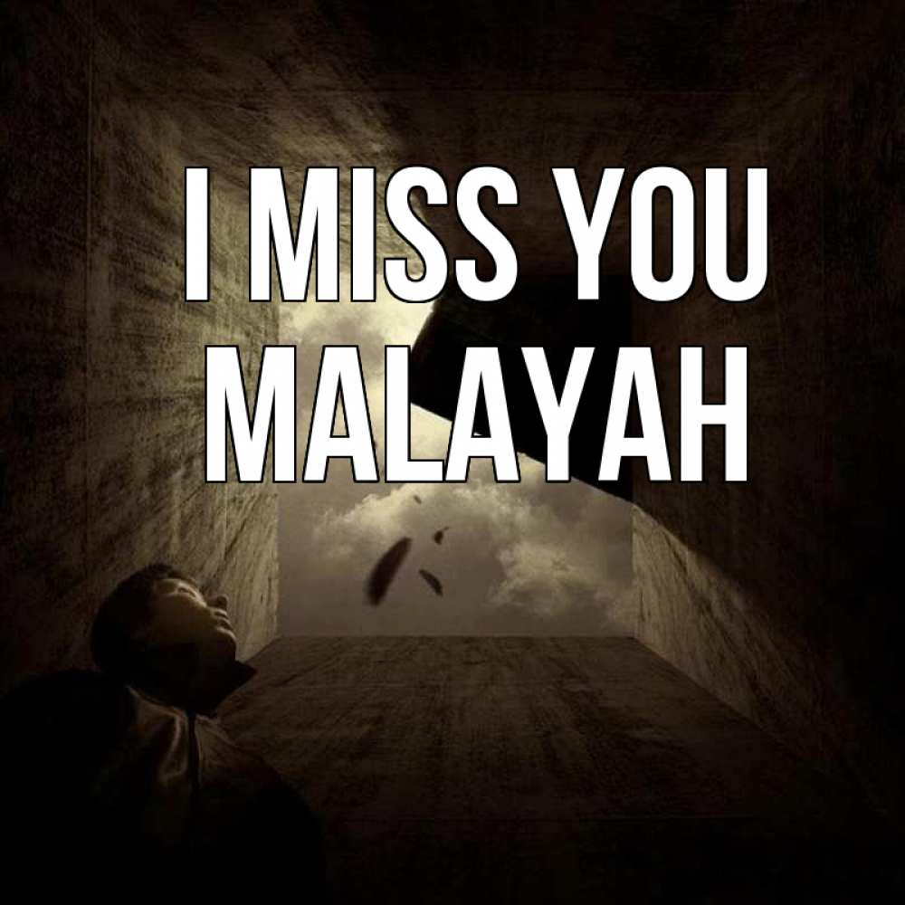 Greetings card с именем, Malayah I miss you тут Greetings with text for free download 