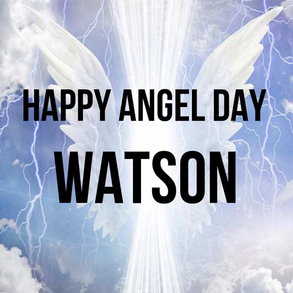 Greetings card с именем, Watson happy angel day молнии на небе и свет Greetings with text for free download 