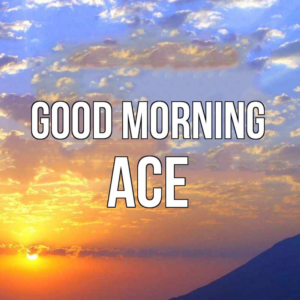 Greetings card с именем, Ace Good morning облака и солнце Greetings with text for free download 