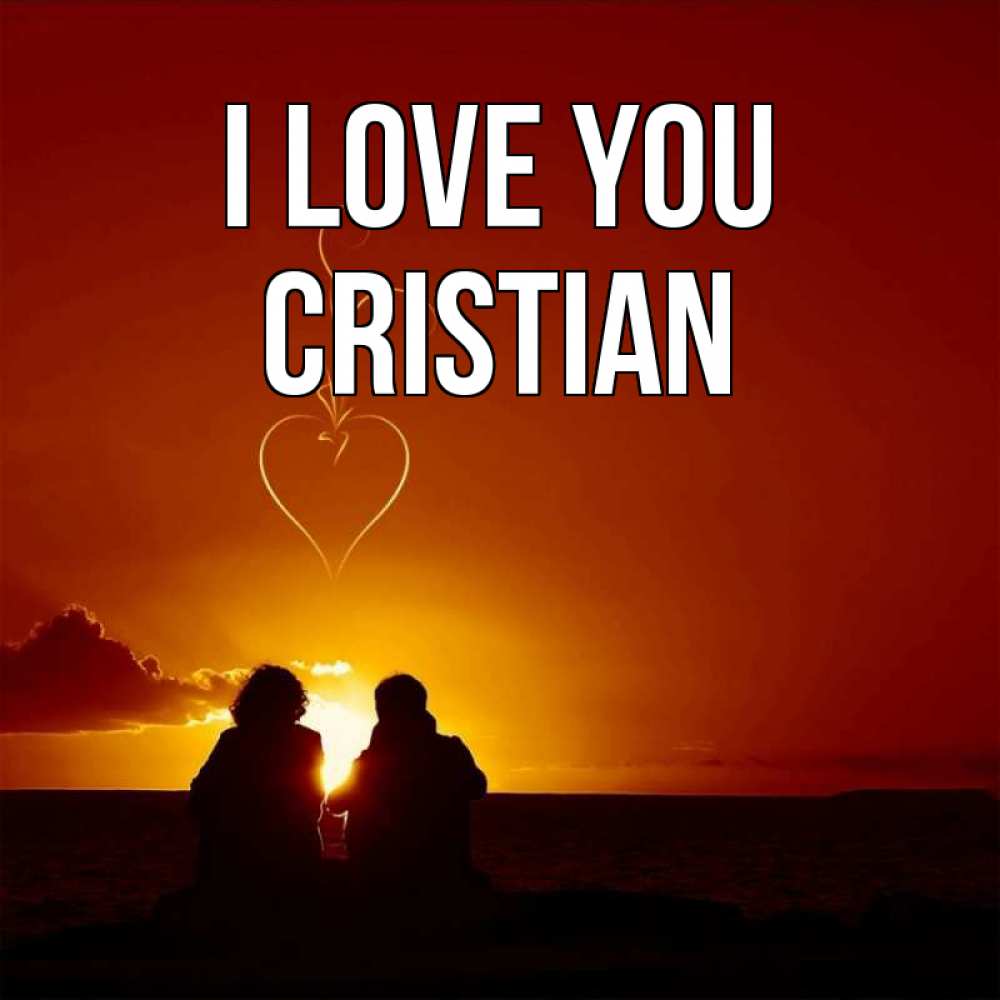 Greetings card с именем, Cristian I love you небо Greetings with text for free download 