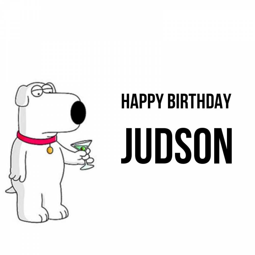 Greetings card с именем, Judson Happy Birthday песик с оливками Greetings with text for free download 