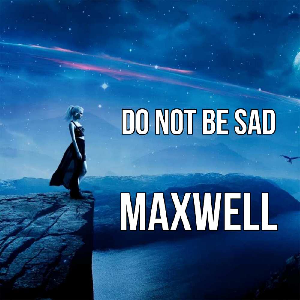 Greetings card с именем, Maxwell Do not be sad вода и скала Greetings with text for free download 