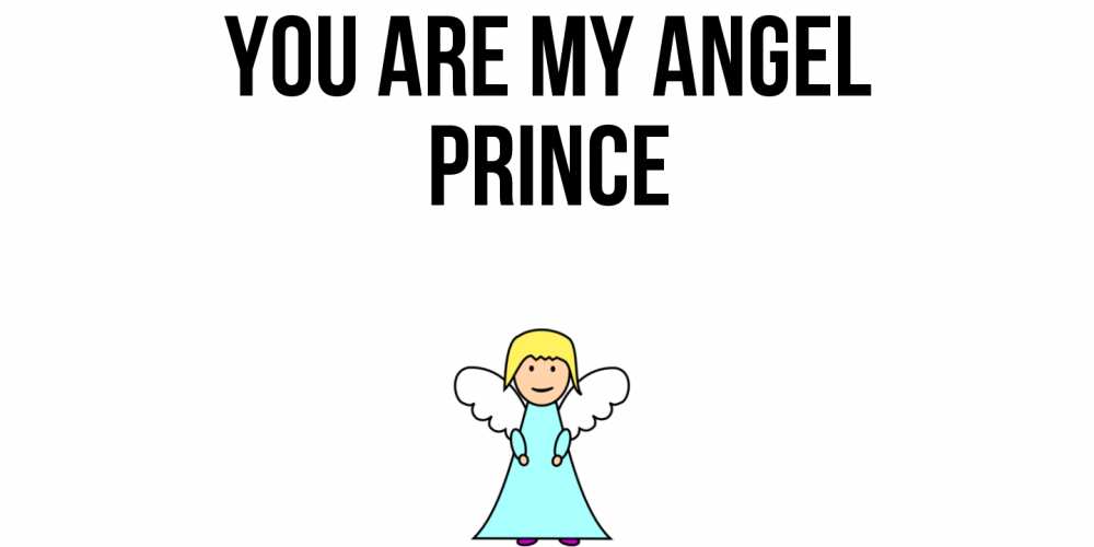 Greetings card с именем, Prince You are my angel ангел Greetings with text for free download 