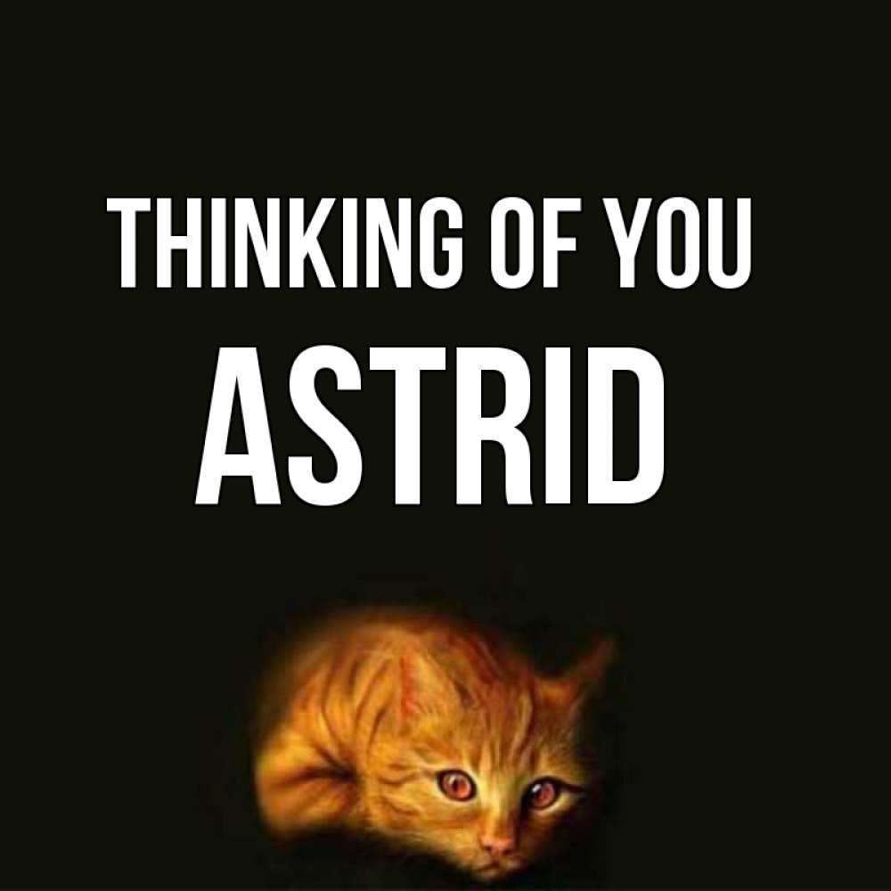 Greetings card с именем, Astrid Thinking of you рыжий Greetings with text for free download 