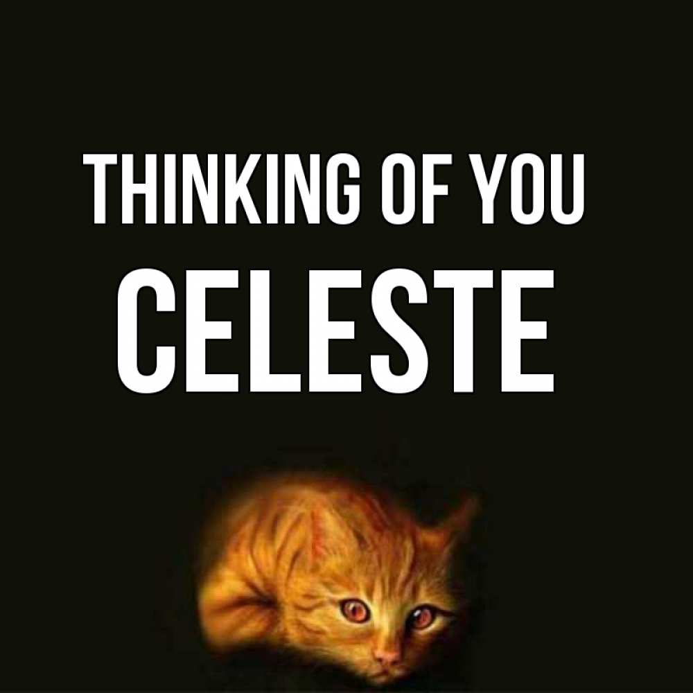 Greetings card с именем, Celeste Thinking of you рыжий Greetings with text for free download 