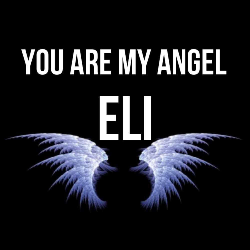 Greetings card с именем, Eli You are my angel ангельские крылья на черном фоне Greetings with text for free download 
