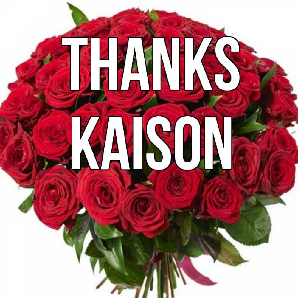 Greetings card с именем, Kaison Thanks букет красных роз Greetings with text for free download 