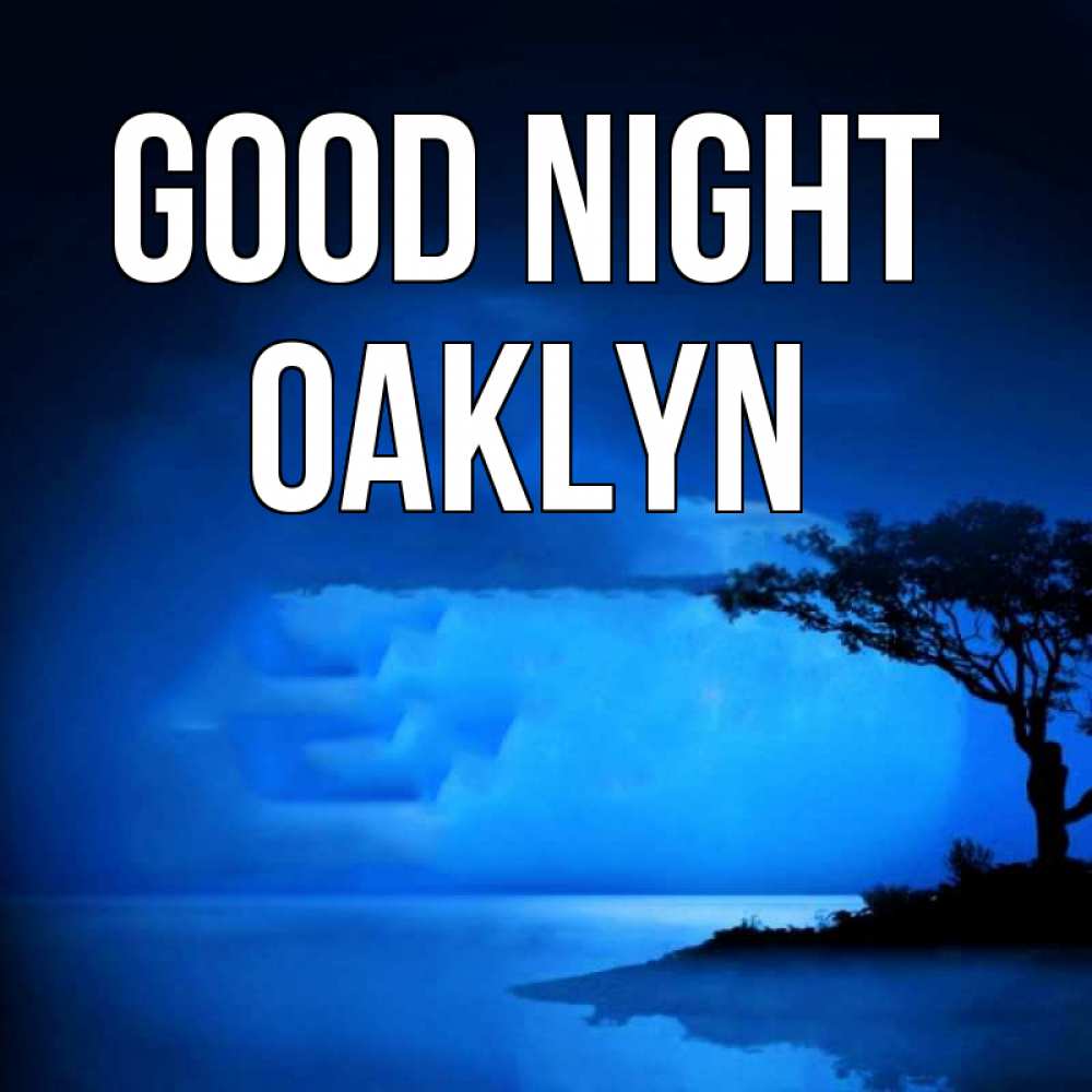 Greetings card с именем, Oaklyn Good night ночное побережье Greetings with text for free download 