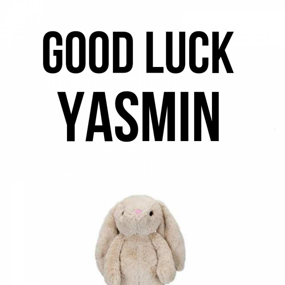 Greetings card с именем, Yasmin Good luck сайт создаватель открыток Greetings with text for free download 