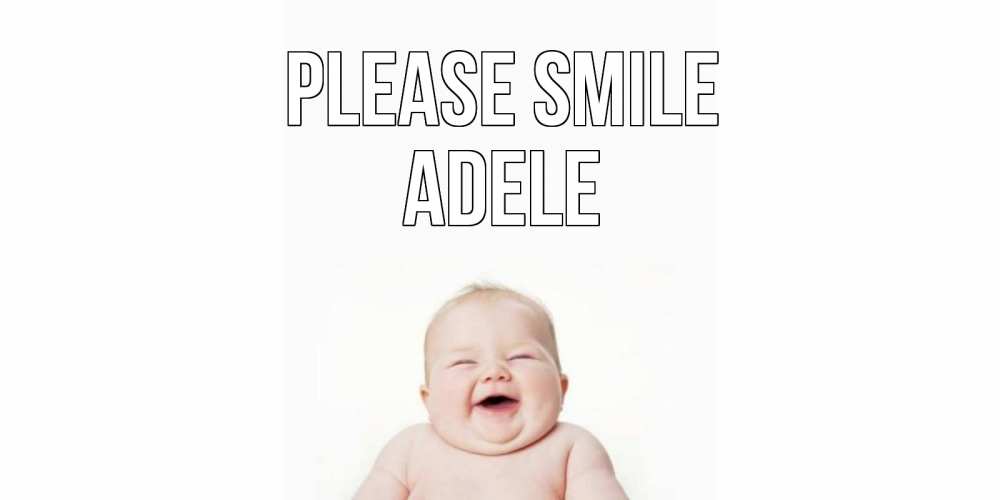 Greetings card с именем, Adele Please smile ребенок Greetings with text for free download 