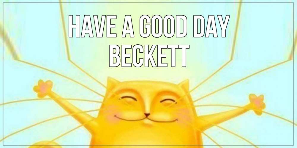 Greetings card с именем, Beckett Have a good day обнимашки Greetings with text for free download 