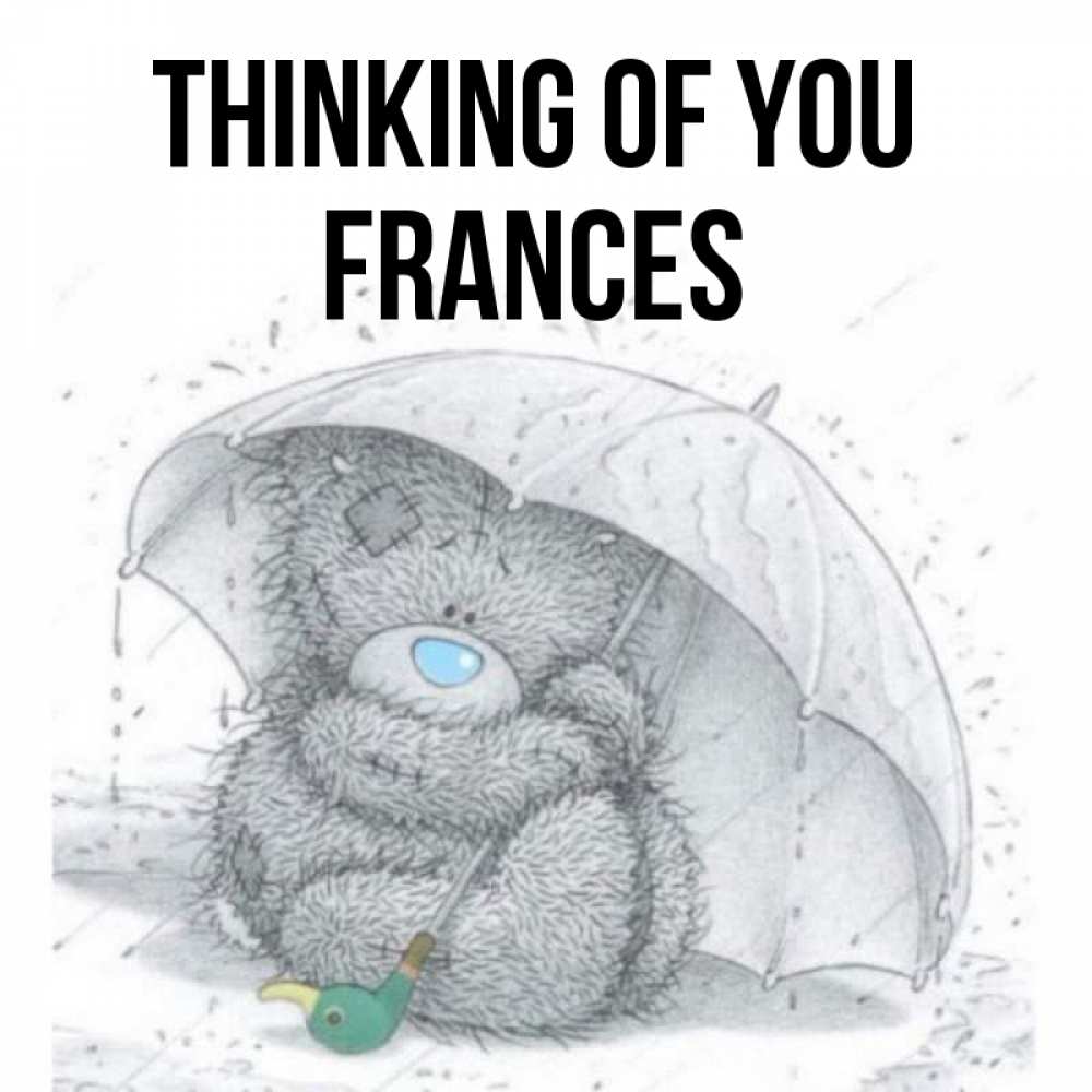 Greetings card с именем, Frances Thinking of you весеннее или осеннее настроение Greetings with text for free download 