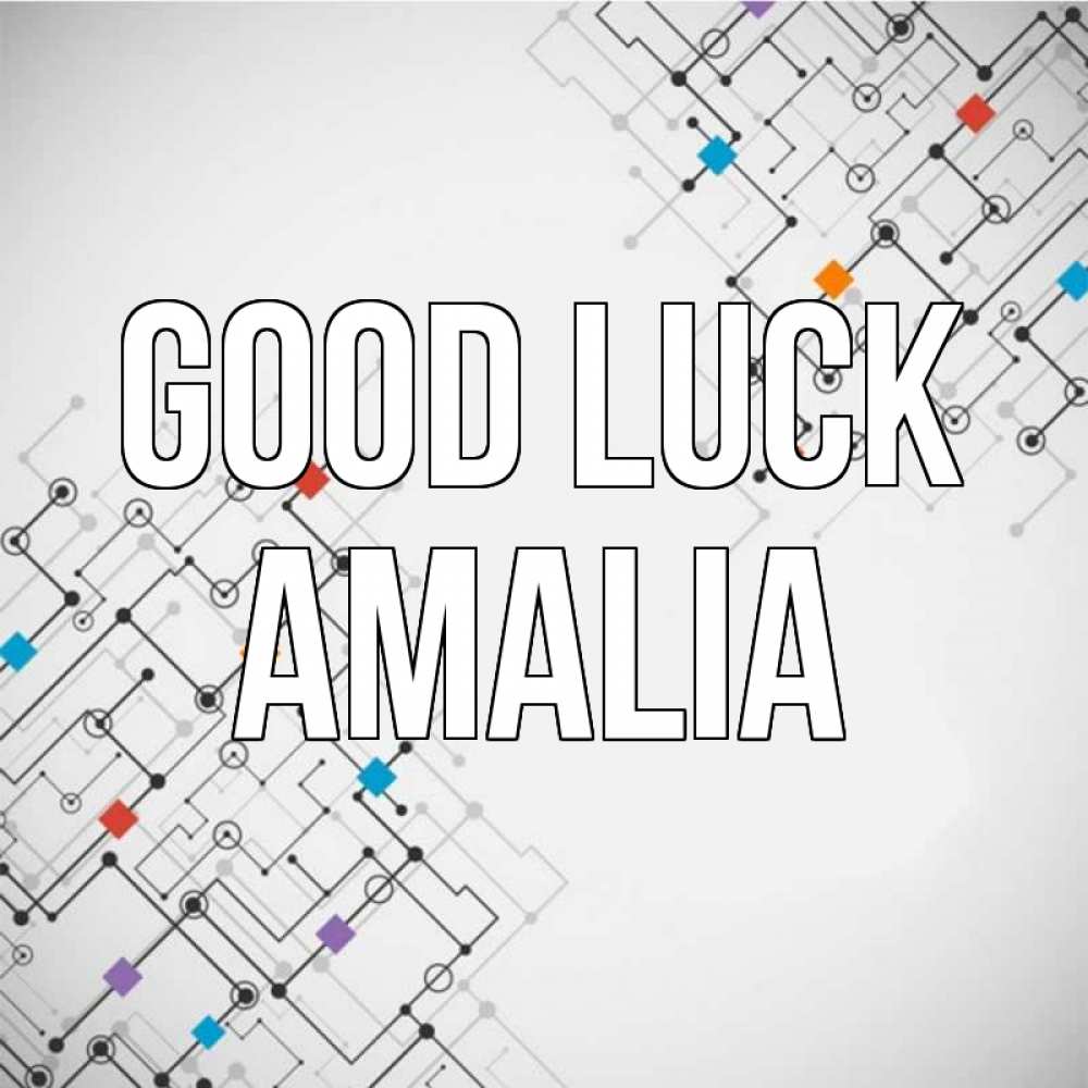 Greetings card с именем, Amalia Good luck на удач Greetings with text for free download 