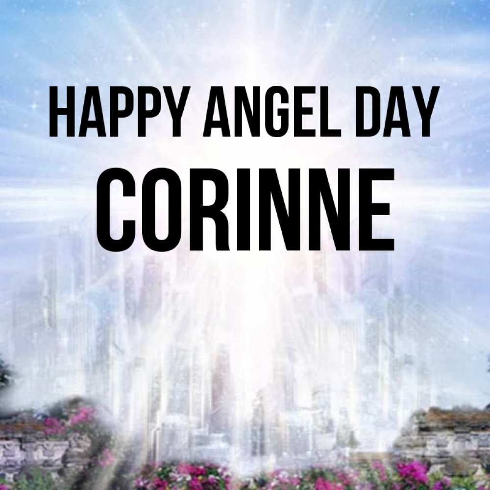 Greetings card с именем, Corinne happy angel day небесный свет Greetings with text for free download 