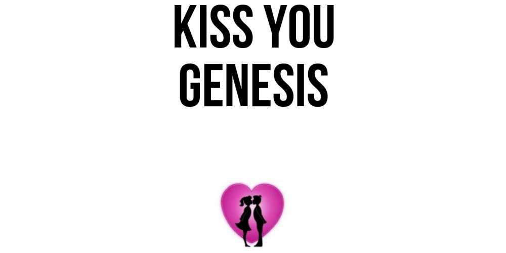 Greetings card с именем, Genesis Kiss you поцелуй Greetings with text for free download 