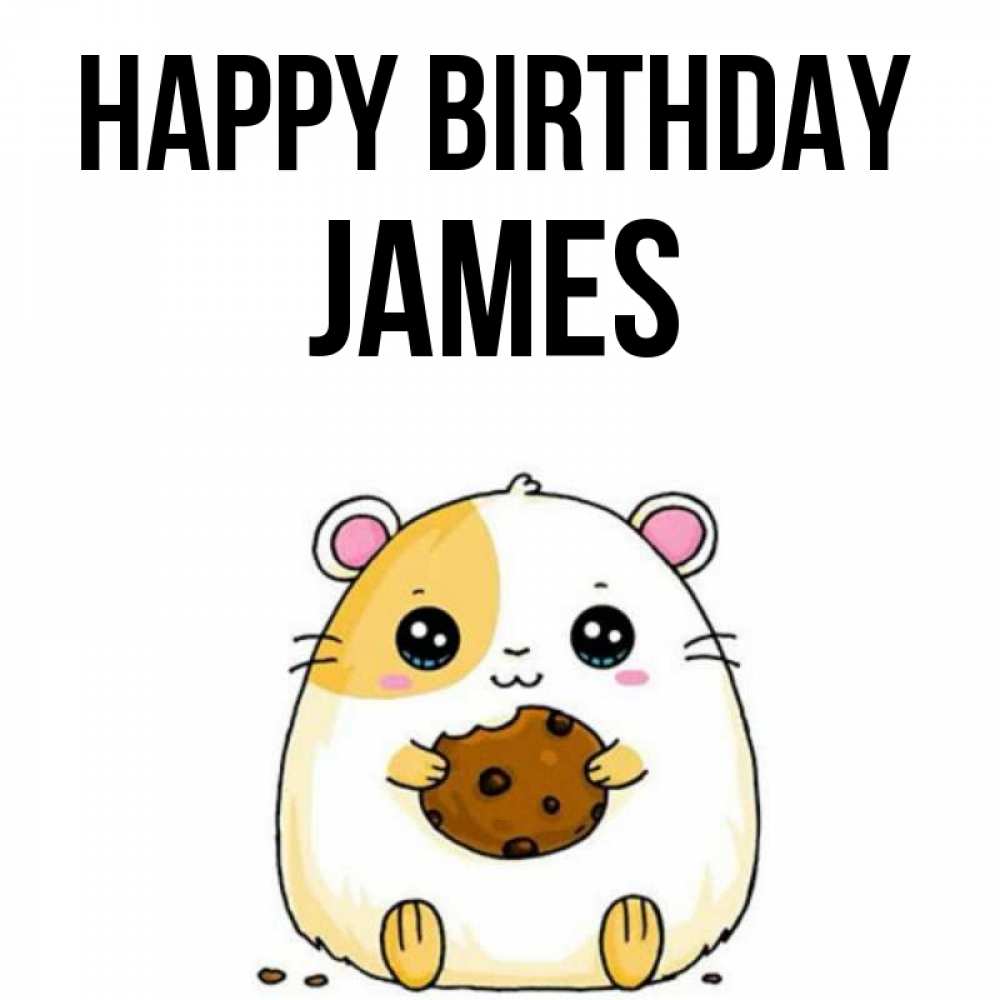 Greetings card с именем, James Happy Birthday с днюхой Greetings with text for free download 