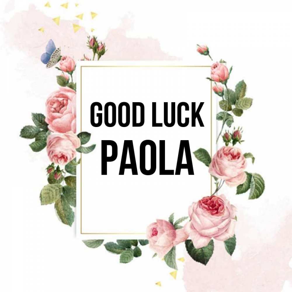Greetings card с именем, Paola Good luck розовые розы Greetings with text for free download 