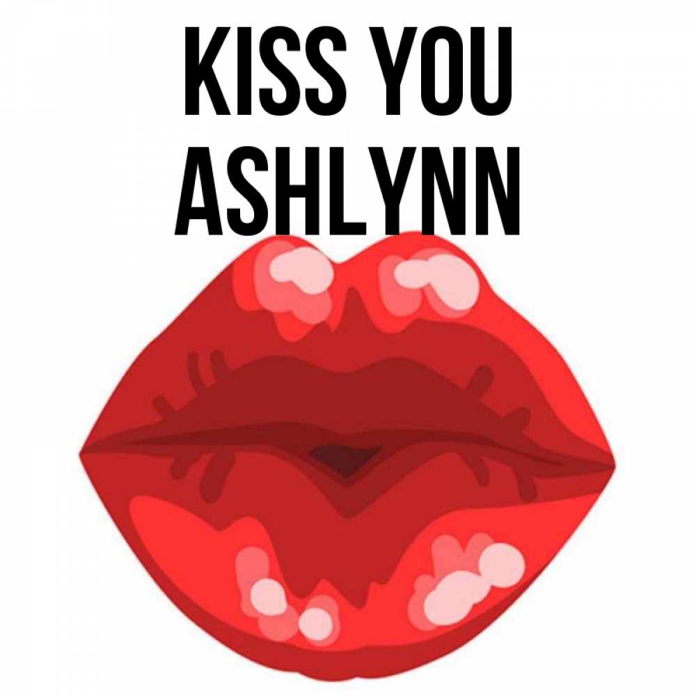 Greetings card с именем, Ashlynn Kiss you отправить открытку с поцелуем бесплатно и скачать для парня Greetings with text for free download 