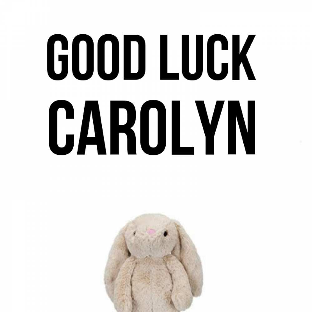 Greetings card с именем, Carolyn Good luck сайт создаватель открыток Greetings with text for free download 
