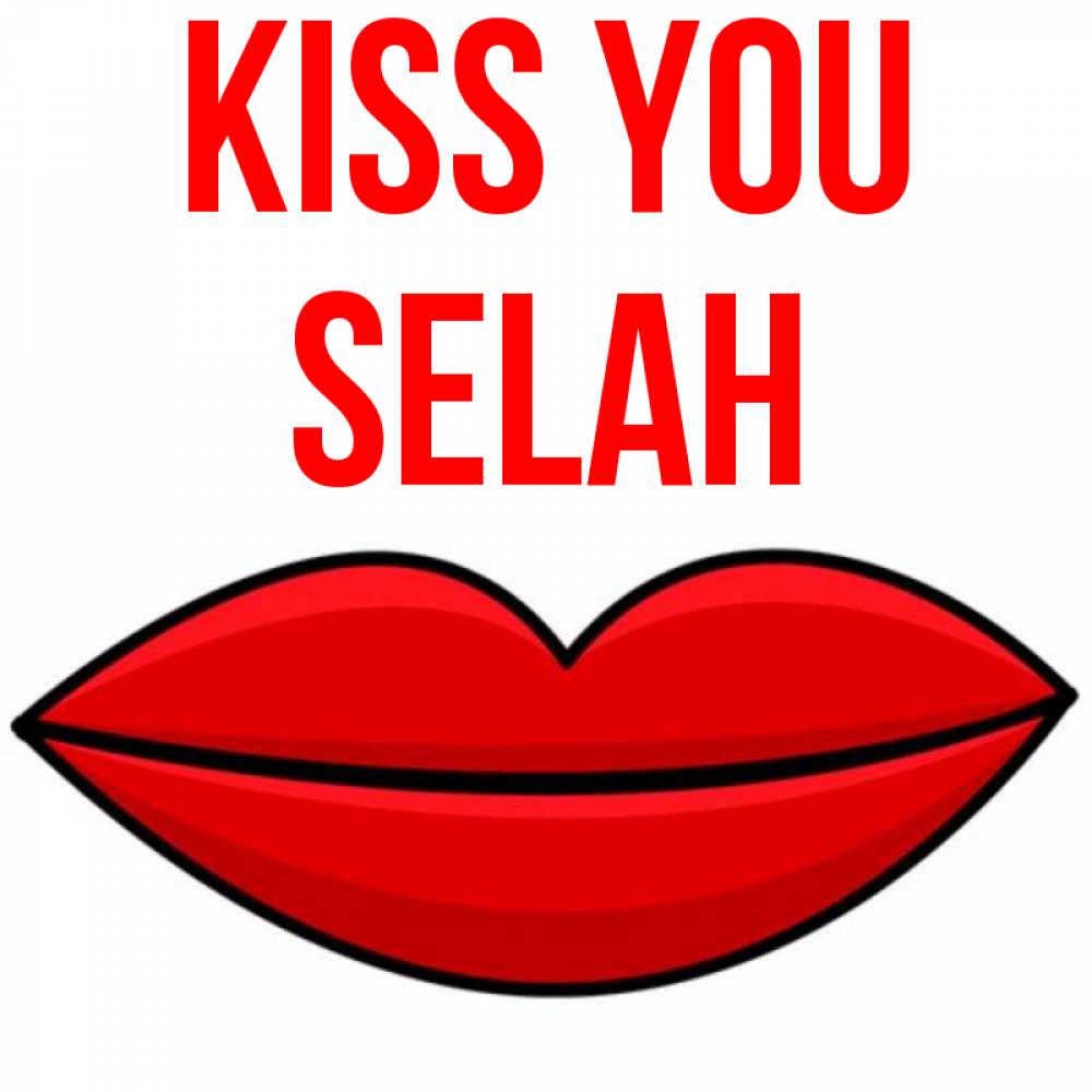 Greetings card с именем, Selah Kiss you губы векторные Greetings with text for free download 