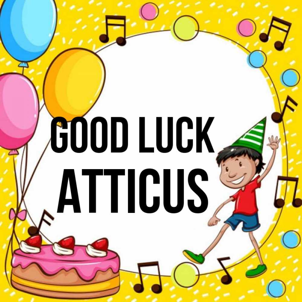 Greetings card с именем, Atticus Good luck открытка 1 Greetings with text for free download 