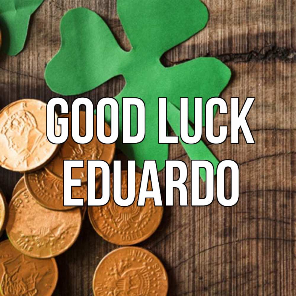 Greetings card с именем, Eduardo Good luck деревянный фон Greetings with text for free download 