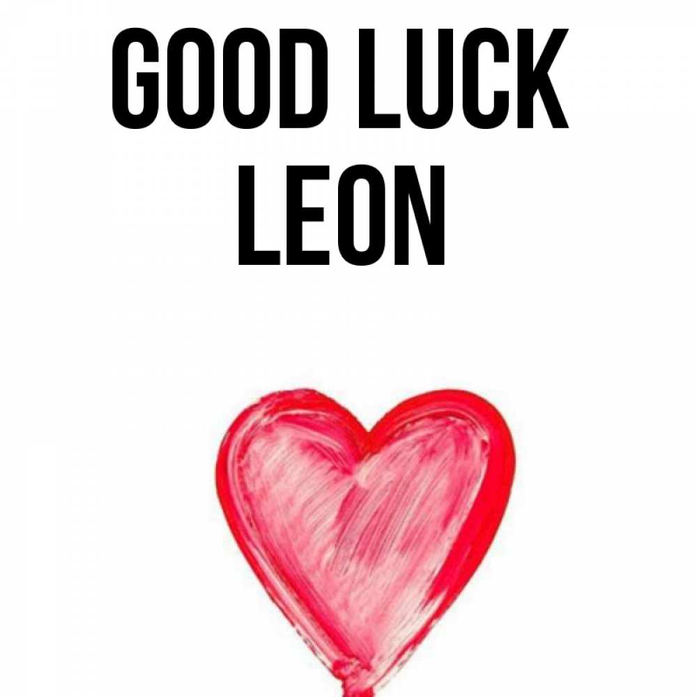 Greetings card с именем, Leon Good luck рисунок маркером Greetings with text for free download 