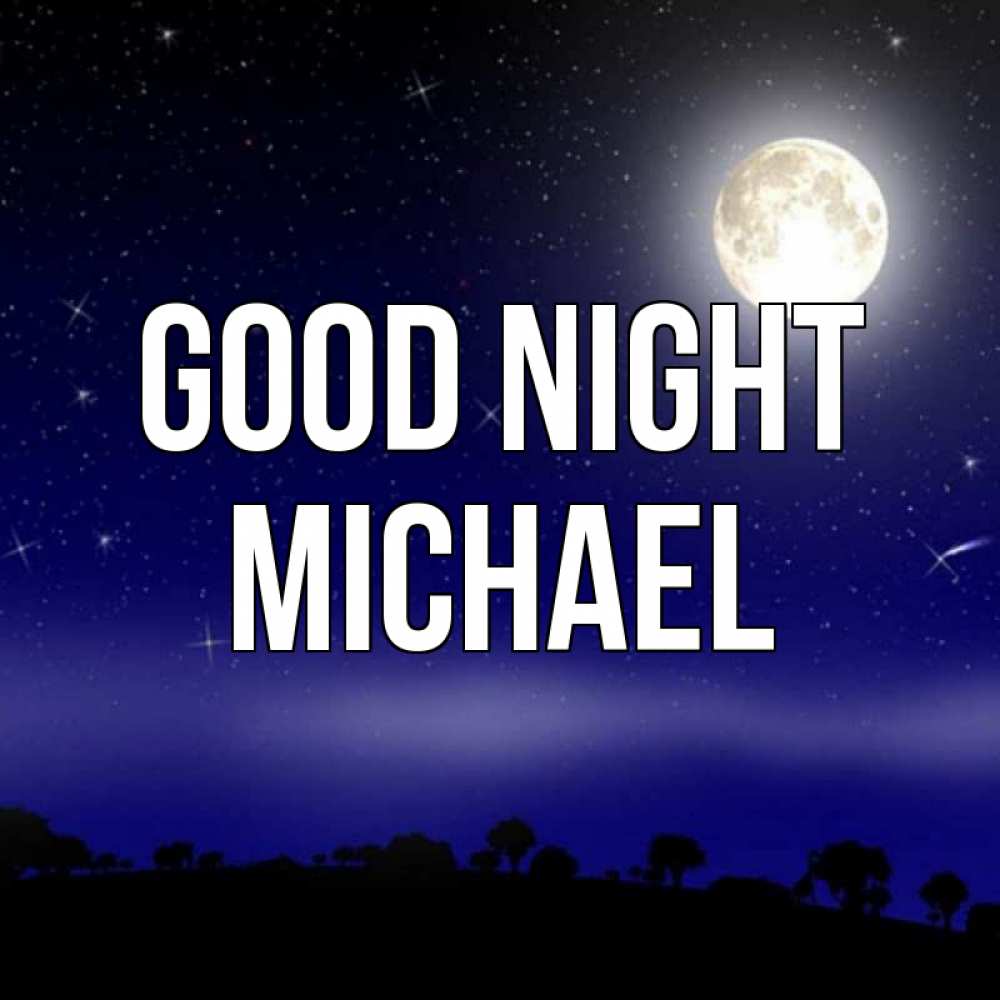 Greetings card с именем, Michael Good night ночное небо и лесная опушка при свете луны Greetings with text for free download 