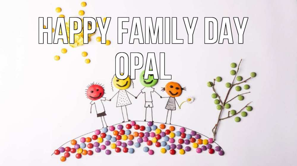 Greetings card с именем, Opal happy family day с днем семьи Greetings with text for free download 