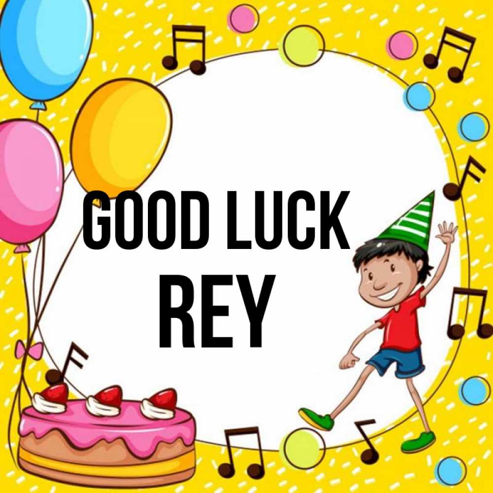 Greetings card с именем, Rey Good luck открытка 1 Greetings with text for free download 