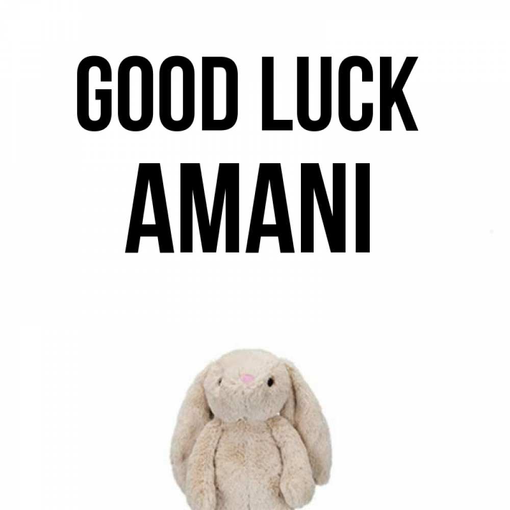 Greetings card с именем, Amani Good luck сайт создаватель открыток Greetings with text for free download 