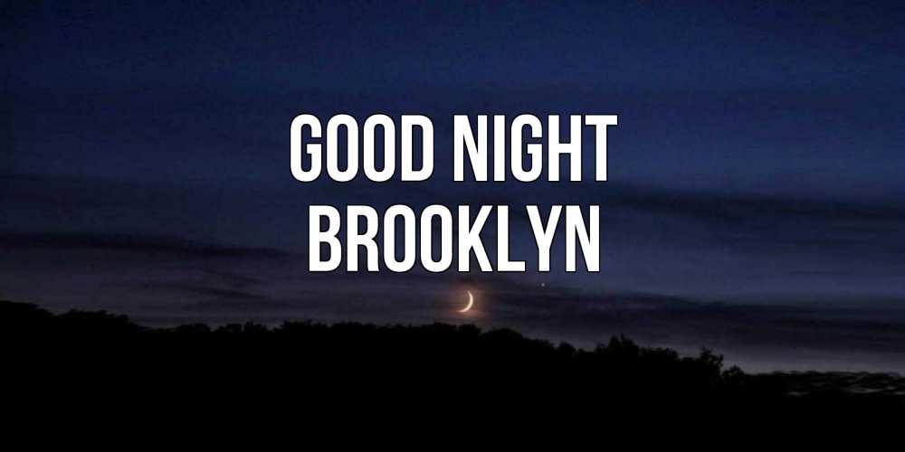 Greetings card с именем, Brooklyn Good night месяц Greetings with text for free download 