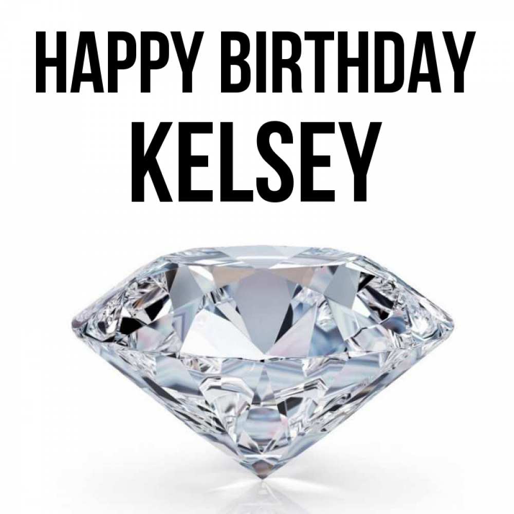 Greetings card с именем, Kelsey Happy Birthday к пожеланием быть богатым Greetings with text for free download 