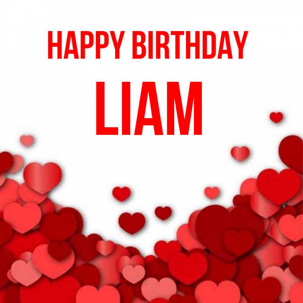 Greetings card с именем, Liam Happy Birthday много красных сердечек о любви Greetings with text for free download 